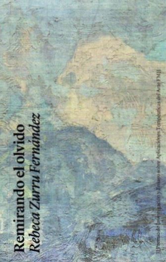 Cubierta del libro Remirando el olvido. Cubierta libro